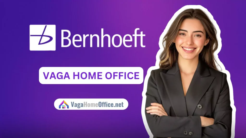 ASSISTENTE ADMINISTRATIVO: Vaga Home Office na Bernhoeft com Plano de Saúde, Seguro de Vida e muito mais!